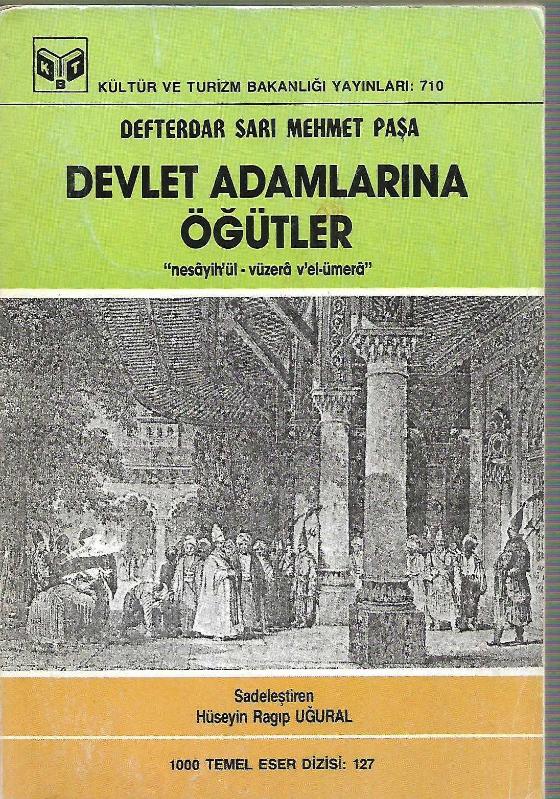 Devlet Adamlarına Öğütler (Nesayihul Vüzera Vel Umera - Kitabı Güldeste) - Defterdar Sarı Mehmet Paşa