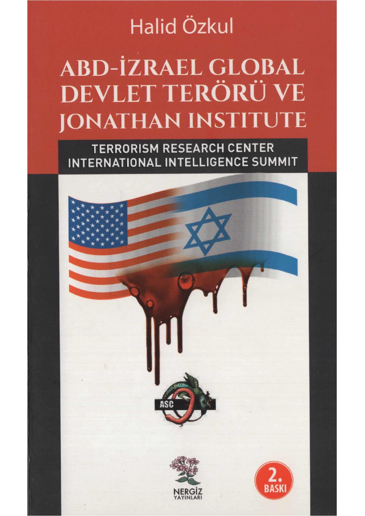 ABD İzrael Global Devlet Terörü Jonathan Institute - Halid Özkul