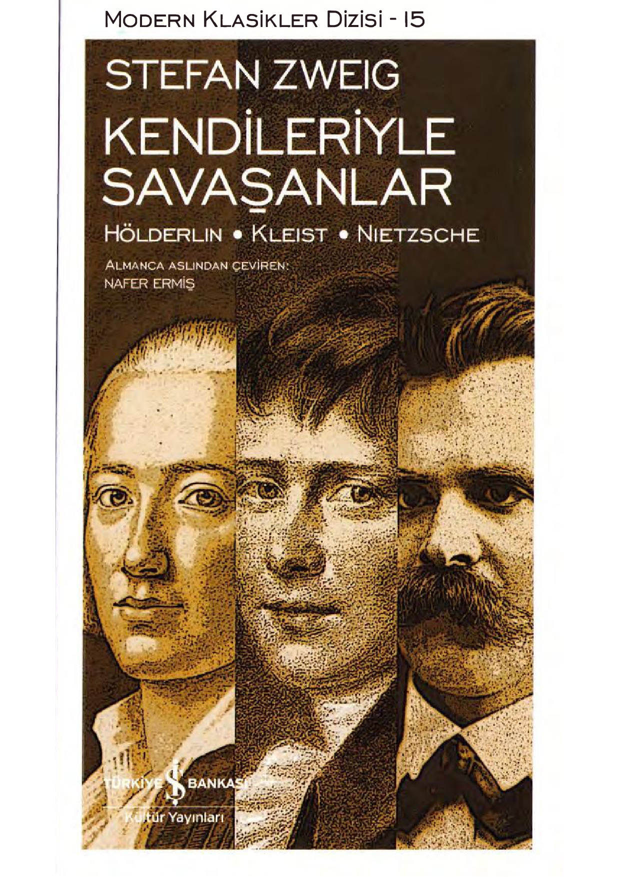 Kendileriyle Savaşanlar - Stefan Zweig